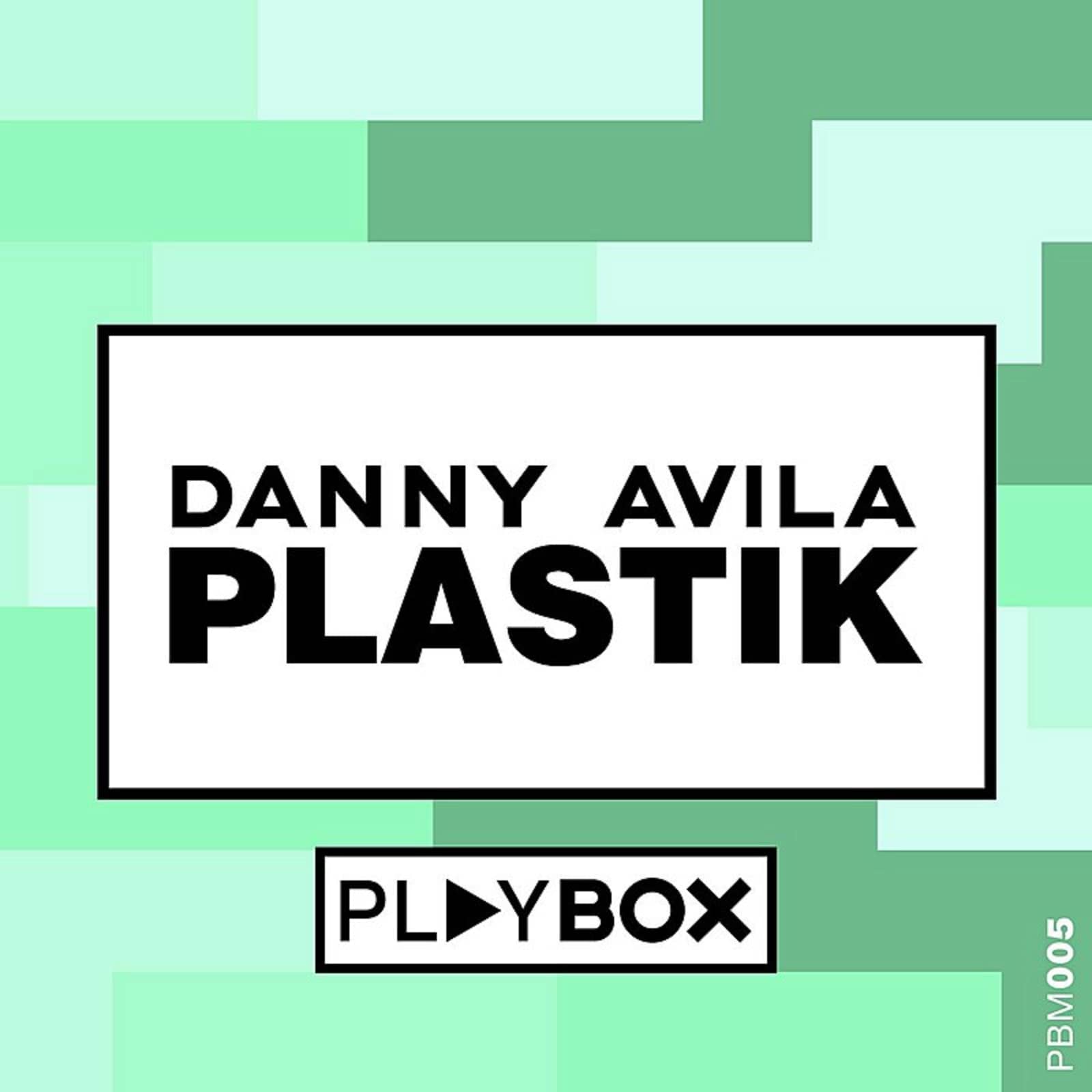 Danny Avila — Plastik